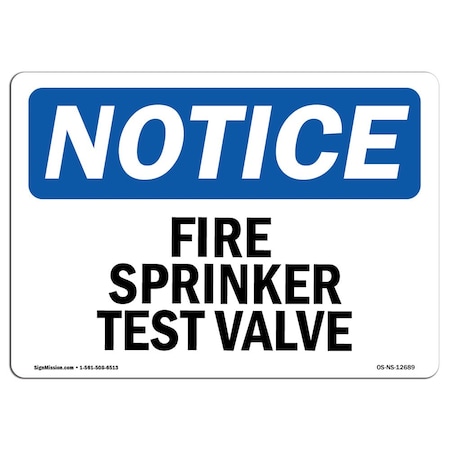 OSHA Notice Sign, Fire Sprinkler Test Valve, 10in X 7in Decal